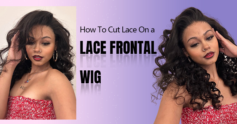 how to cut lace on a lace frontal wig